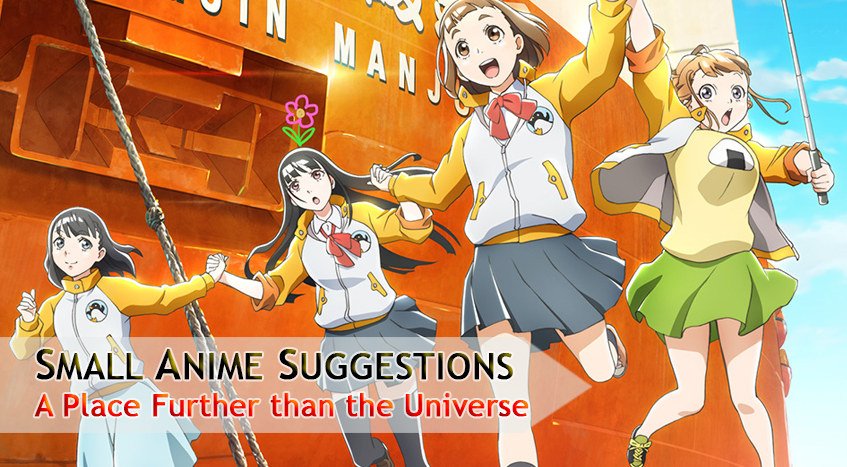 #Small Anime Suggestions –   A Place Further than the&nbsp;Universe
