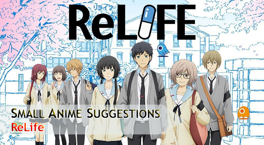 #Small Anime Suggestions –&nbsp;ReLIFE